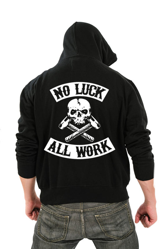 No Luck All Work Hoodie